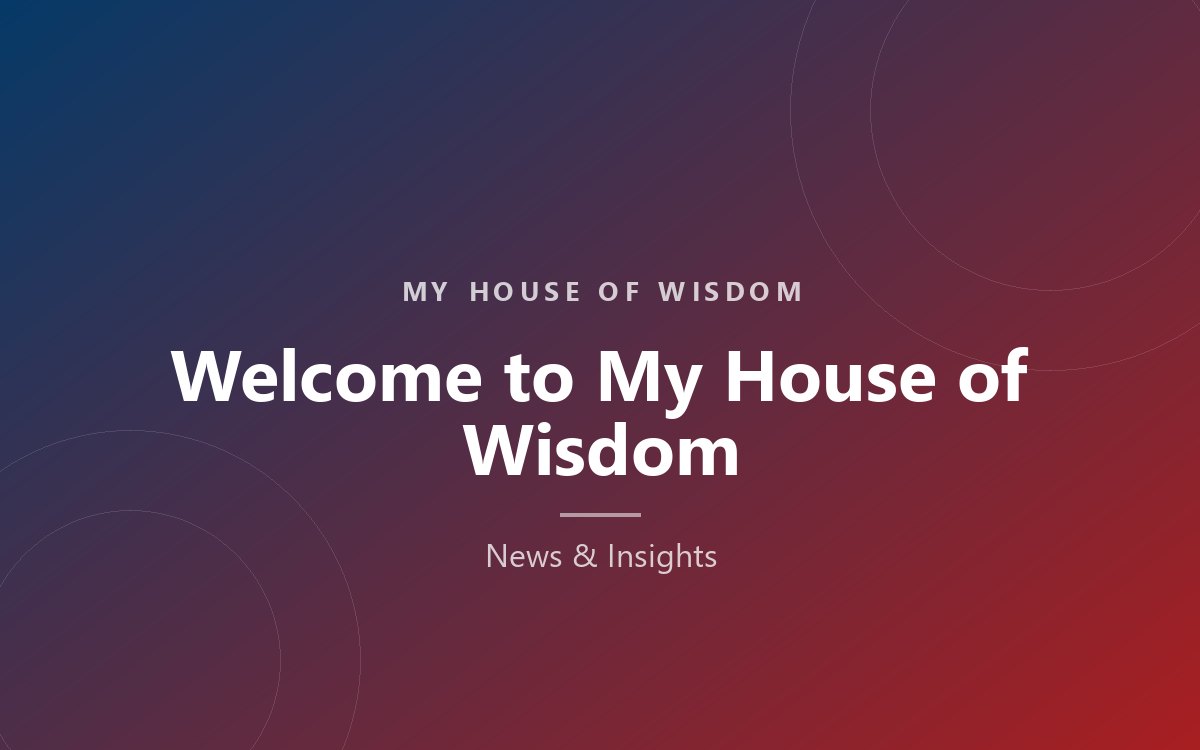 Blog thumbnail for Welcome to Muhammadiyah House of Wisdom